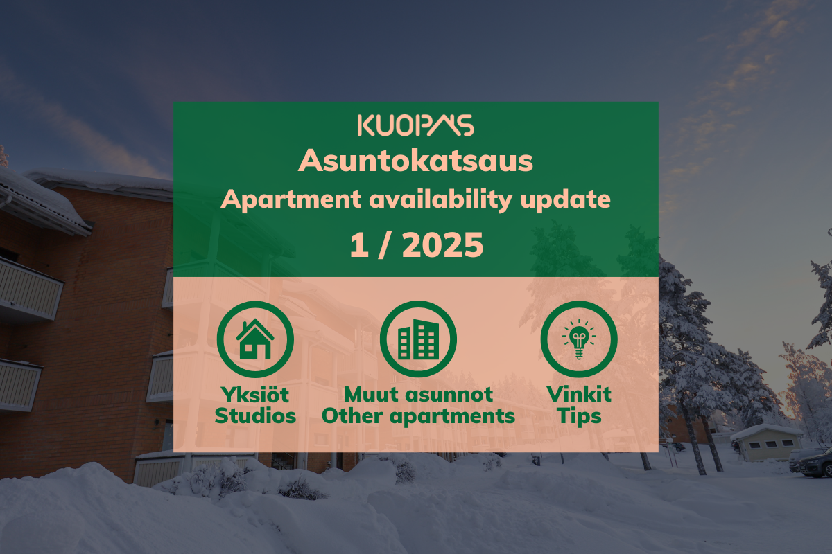 Kuopas asuntokatsaus 1/2025 Yksiöt, muut asunnot ja vinkit Kuopas Apartment availability update 1/2025 Studios, other apartments, tips.